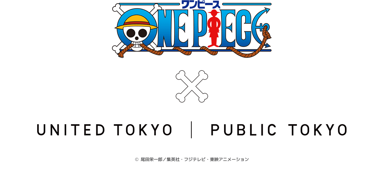 ONE PIECE ギア5×UNITED TOKYO/PUBLIC TOKYO｜UNITED