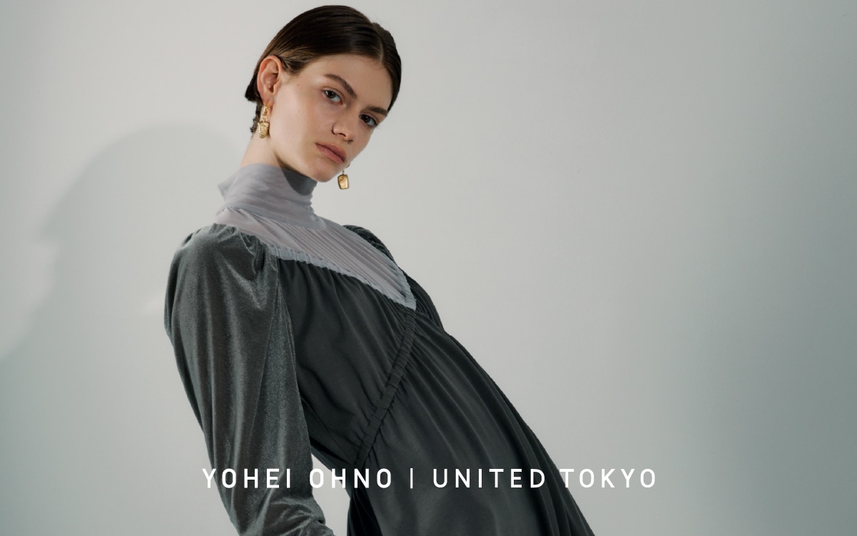 YOHEI OHNO × UNITED TOKYO｜UNITED TOKYO ONLINE STORE